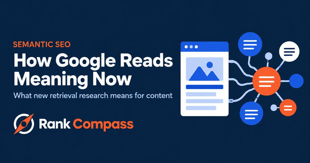 Semantic SEO in 2026: What New Retrieval Research Means for Content