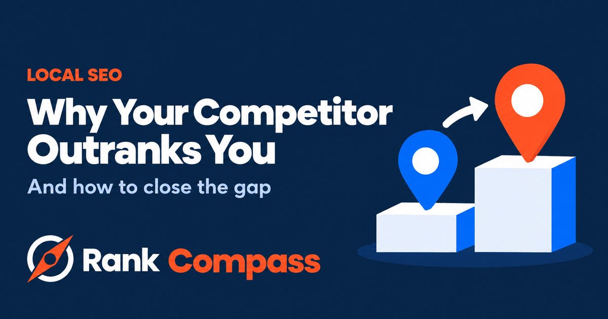 Why Your Competitor Outranks You on Google